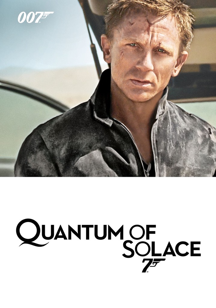 Quantum of Solace streaming where to watch online?